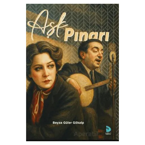 Aşk Pınarı - Beyza Güler Gökalp - Boğaziçi Yayınları