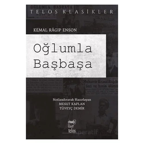 Oğlumla Başbaşa - Kemal Ragıp Enson - Telos Yayıncılık