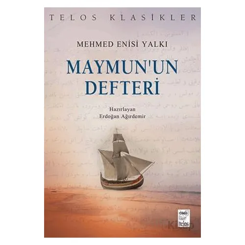 Maymun’un Defteri - Mehmed Enisi Yalkı - Telos Yayıncılık