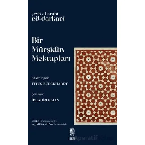 Bir Mürşidin Mektupları - Şeyh el-Arabî ed-Darkavî - İnsan Yayınları
