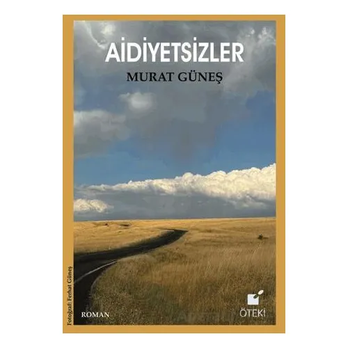 Aidiyetsizler - Murat Güneş - Öteki Yayınevi