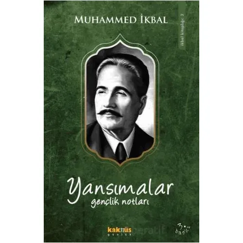 Yansımalar Gençlik Notları - Muhammed İkbal - Kaknüs Yayınları