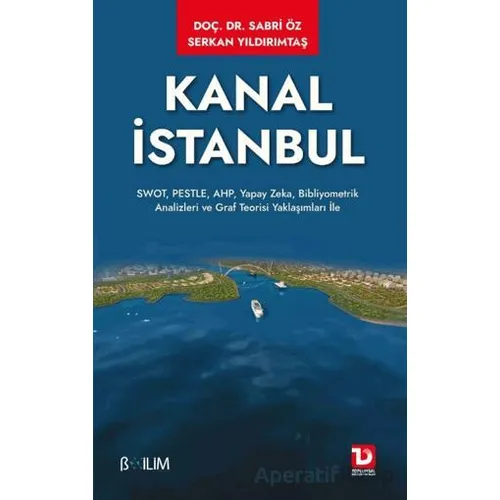 Kanal İstanbul - Sabri Öz - Toplumsal Dönüşüm Yayınları