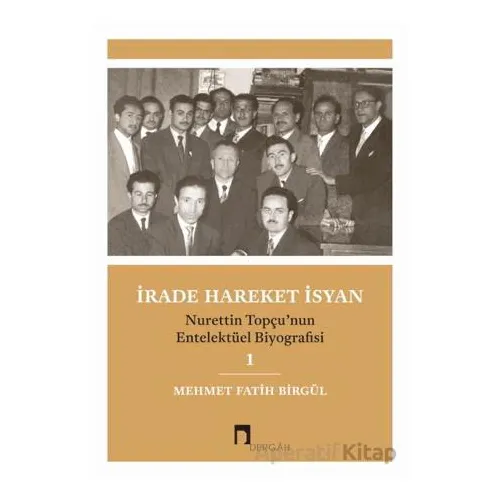 İrade Hareket İsyan - Mehmet Fatih Birgül - Dergah Yayınları