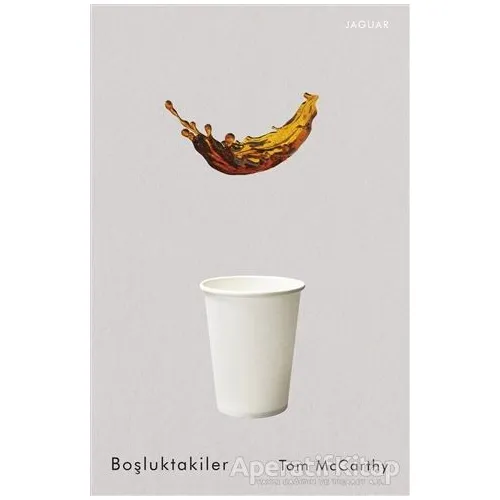 Boşluktakiler - Tom McCarthy - Jaguar Kitap