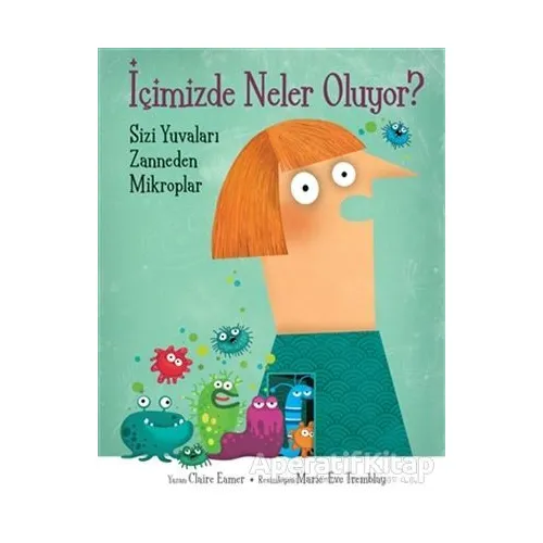 İçimizde Neler Oluyor? - Claire Eamer - MEAV Yayıncılık