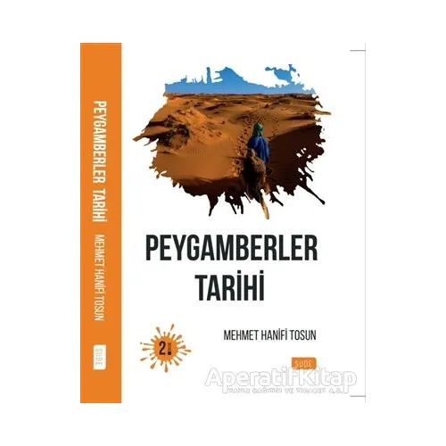 Peygamberler Tarihi - Mehmet Hanifi Tosun - Sude Kitap