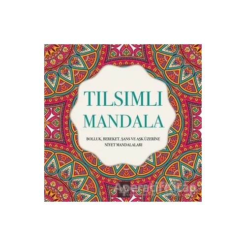 Tılsımlı Mandala - Kolektif - Arkadya Yayınları
