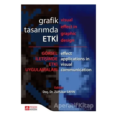 Grafik Tasarımda Etki - Zülfükar Sayın - Pegem Akademi Yayıncılık