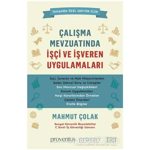 Çalışma Mevzuatında İşçi ve İşveren Uygulamaları - Mahmut Çolak - Siyah Kitap