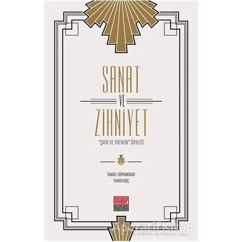 Sanat ve Zihniyet - Yunus Koç - Maarif Mektepleri