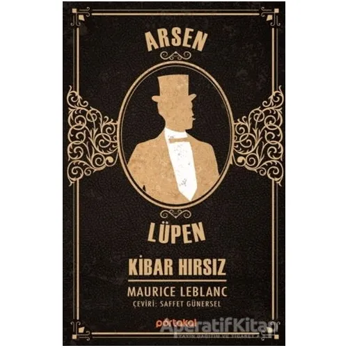 Kibar Hırsız - Arsen Lüpen - Maurice Leblanc - Portakal Kitap