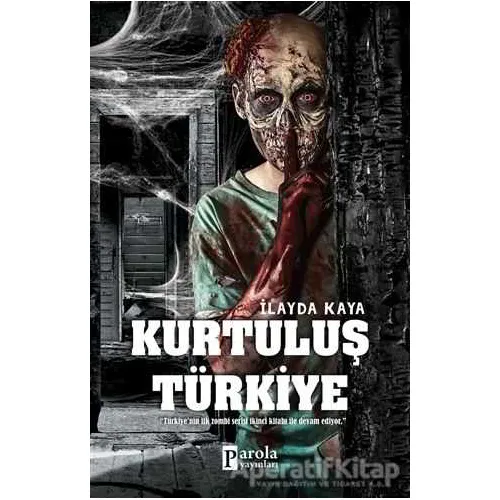 Kurtuluş Türkiye - İlayda Kaya - Parola Yayınları