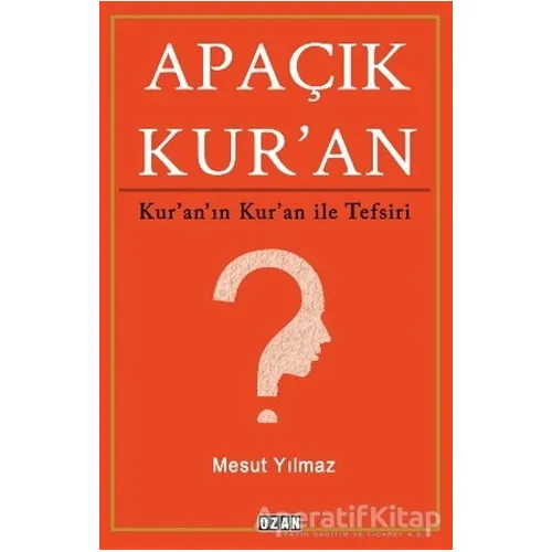 Apaçık Kuran - Mesut Yılmaz - Ozan Yayıncılık