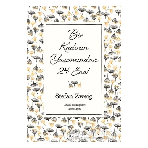 Bir Kadının Yaşamından 24 Saat Ciltli - Stefan Zweig - Koridor Yayıncılık