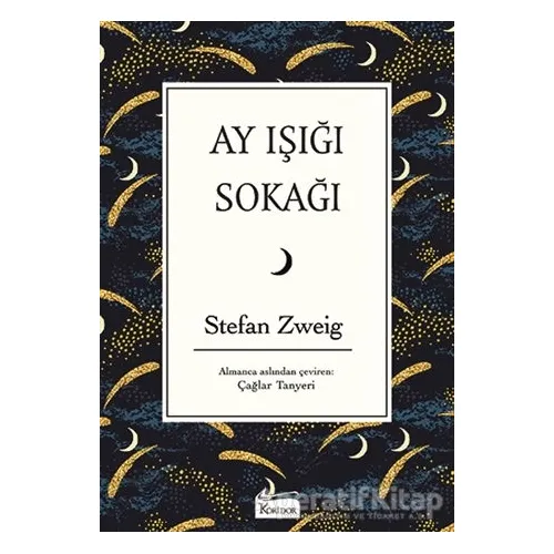 Ay Işığı Sokağı - Stefan Zweig - Koridor Yayıncılık