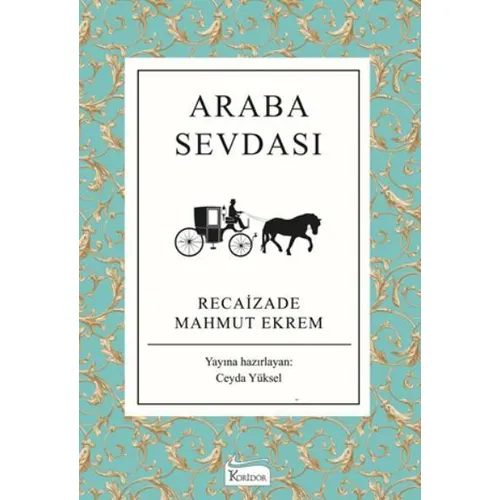 Araba Sevdası - Recaizade Mahmut Ekrem - Koridor Yayıncılık