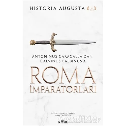 Roma İmparatorları 2. Cilt - Historia Augusta - Kronik Kitap