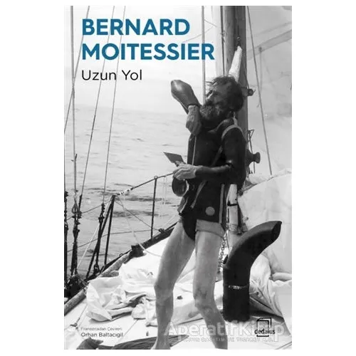 Uzun Yol - Bernard Moitessier - Dedalus Kitap