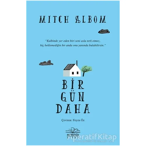 Bir Gün Daha - Mitch Albom - Nemesis Kitap