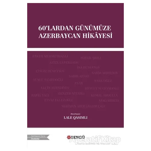 60lardan Günümüze Azerbaycan Hikayesi - Lale Qasımlı - Bengü Yayınları