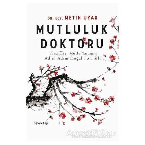 Mutluluk Doktoru - Metin Uyar - Hayykitap
