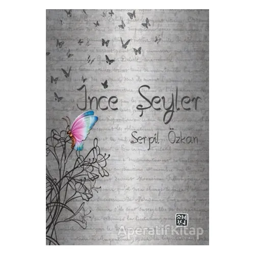 İnce Şeyler - Serpil Özkan - Kutlu Yayınevi