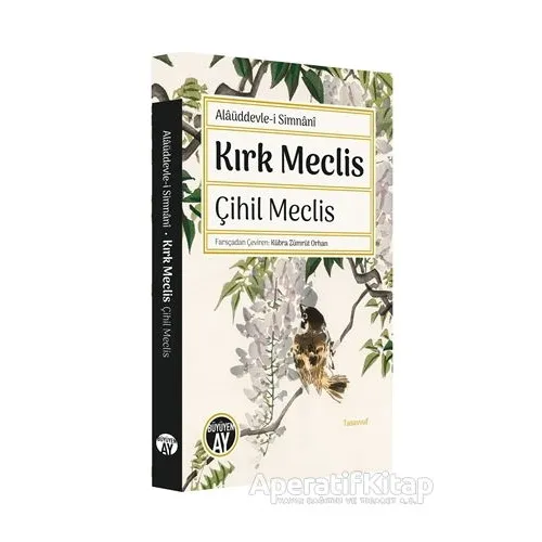 Kırk Meclis - Çihil Meclis - Alaüddevle-i Simnani - Büyüyen Ay Yayınları