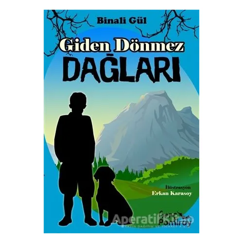Giden Dönmez Dağları - Binali Gül - Pamiray Yayınları