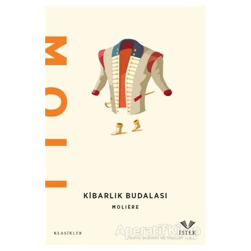 Kibarlık Budalası - Moliere - İstek Yayınları