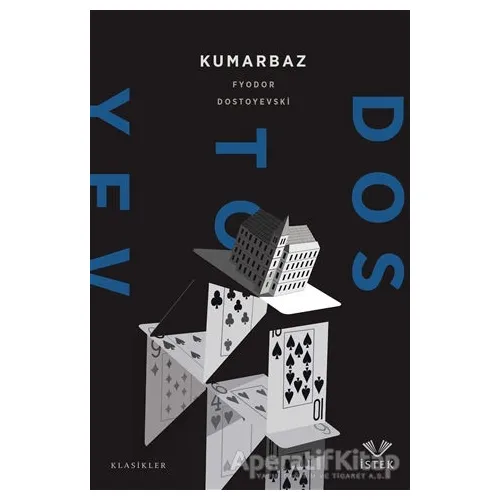 Kumarbaz - Fyodor Mihayloviç Dostoyevski - İstek Yayınları