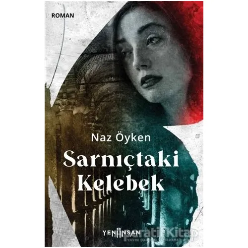 Sarnıçtaki Kelebek - Naz Öyken - Yeni İnsan Yayınevi