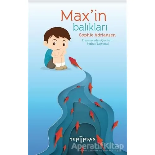 Max’in Balıkları - Sophie Adriansen - Yeni İnsan Yayınevi