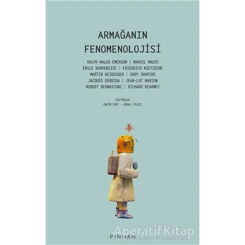 Armağanın Fenomenolojisi - Ralph Waldo Emerson - Pinhan Yayıncılık