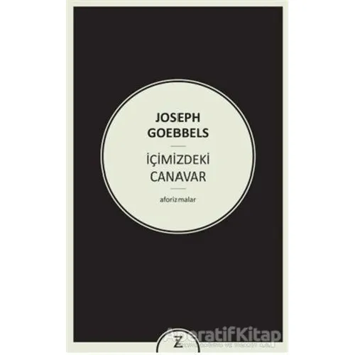 İçimizdeki Canavar - Joseph Goebbels - Zeplin Kitap