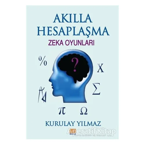 Akılla Hesaplaşma - Kurulay Yılmaz - Tunç Yayıncılık