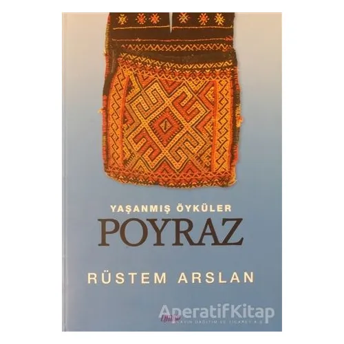 Yaşanmış Öyküler Poyraz - Rüstem Arslan - Çimke Yayınevi