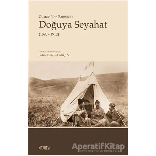 Doğuya Seyahat (1898 - 1912) - Gustav John Ramstedt - Kitabevi Yayınları