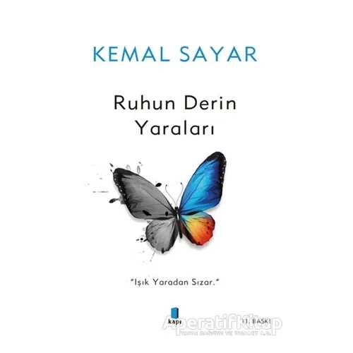 Ruhun Derin Yaraları - Kemal Sayar - Kapı Yayınları