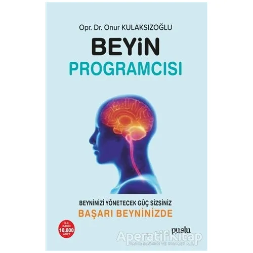 Beyin Programcısı - Onur Kulaksızoğlu - Puslu Yayıncılık
