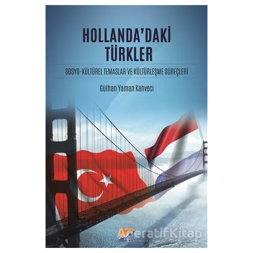 Hollandadaki Türkler - Gülhan Yaman Kahveci - Siyasal Kitabevi