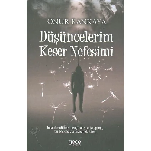 Düşüncelerim Keser Nefesimi Onur Kankaya Gece Kitaplığı