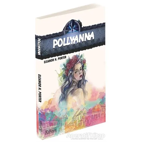 Pollyanna - Eleanor H. Porter - Kumran Yayınları
