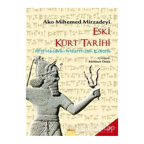 Eski Kürt Tarihi - Ako Mihemed Mirzadeyi - Sitav Yayınevi