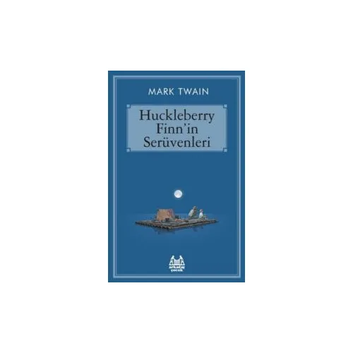 Huckleberry Finnin Serüvenleri - Mark Twain - Arkadaş Yayınları
