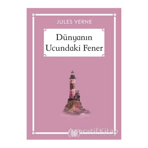 Dünyanın Ucundaki Fener - Gökkuşağı Cep Kitap Dizisi - Jules Verne - Arkadaş Yayınları