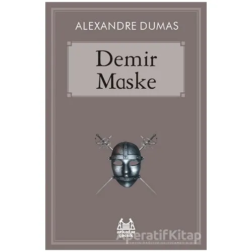 Demir Maske - Alexandre Dumas - Arkadaş Yayınları