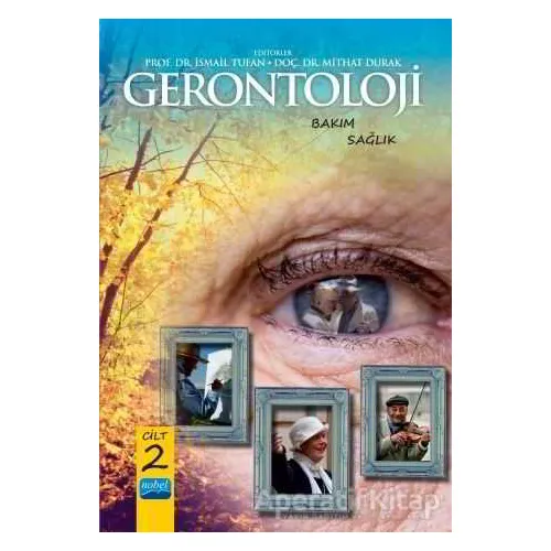 Gerontoloji - N. Füsun Toraman - Nobel Akademik Yayıncılık