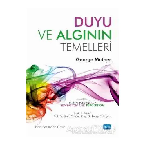 Duyu ve Algının Temelleri - George Mather - Nobel Akademik Yayıncılık