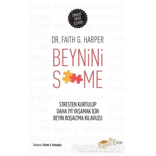 Beynini S**me - Faith G. Harper - The Kitap